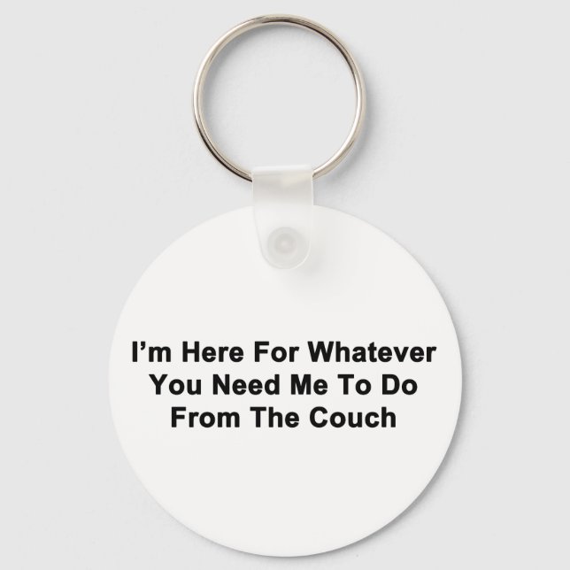 I'm Here For You Keychain (Front)
