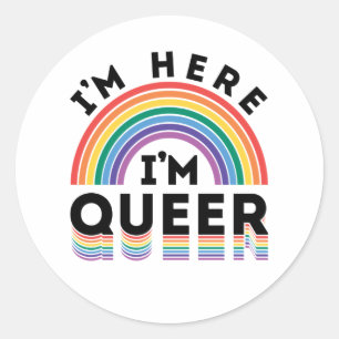 I'm Here I'm Queer Gay Pride Month Rainbow Classic Round Sticker