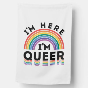 I'm Here I'm Queer Gay Pride Month Rainbow House Flag