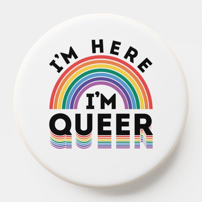 I'm Here I'm Queer Gay Pride Month Rainbow PopSocket (Popsocket)