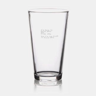 I'm Here to Build APIs and Drink IPAs Pint Glass