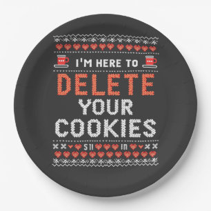I'm Here to Delete Your Cookies Ugly Xmas Sweater Paper Plates
