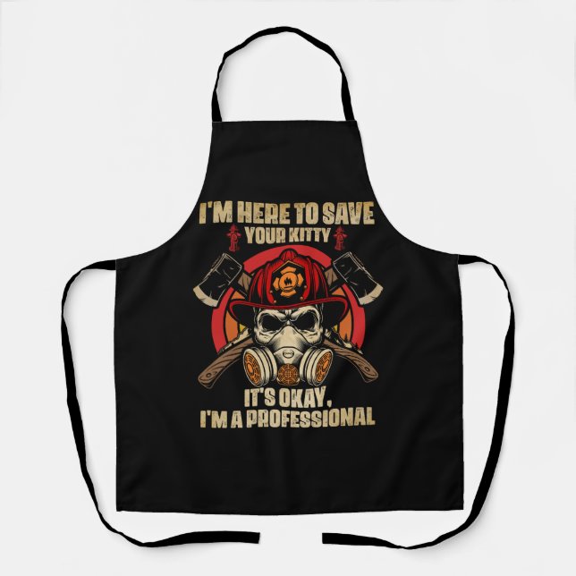 Im Here To Save Your Kitty Professional Firefighte Apron (Front)