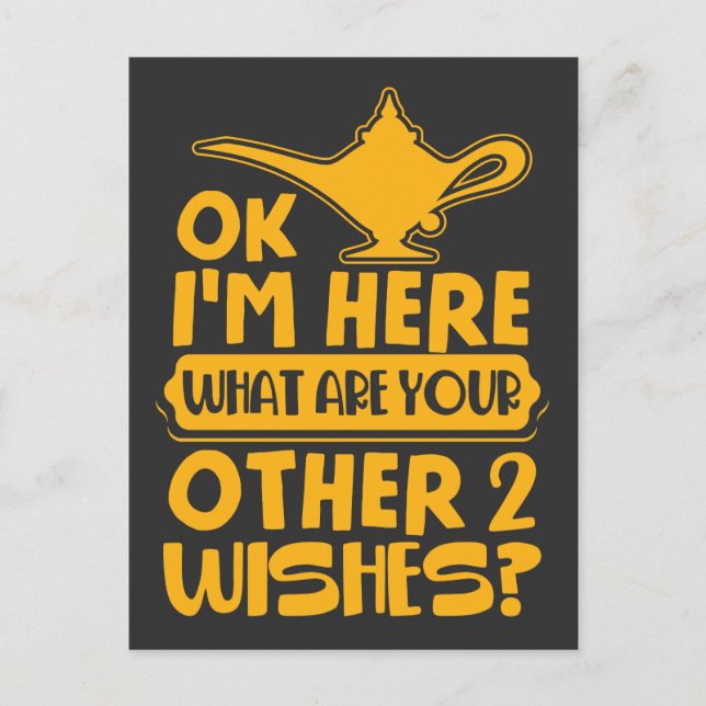 I'm Here What are your other 2 wishes Magician Postcard (Front)