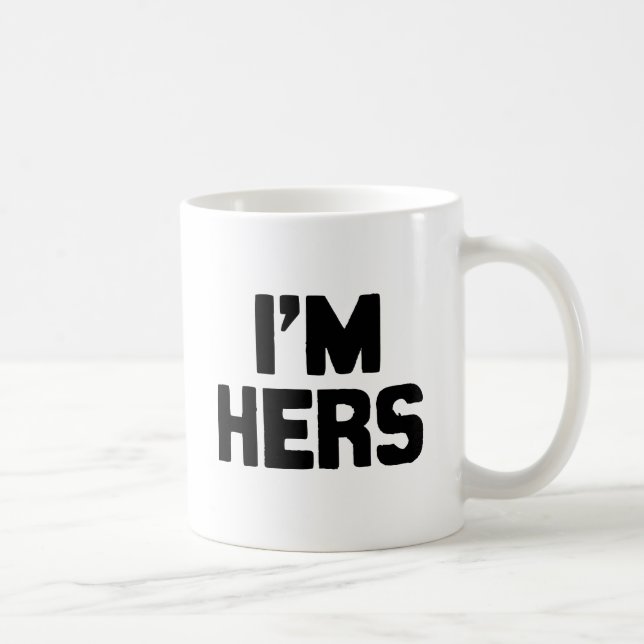 I'M HERS COFFEE MUG (Right)