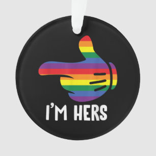 I'm Hers Rainbow Lesbian Couple Funny LGBT Pride M Ornament
