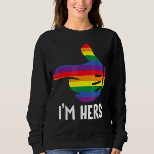 Im Hers Rainbow Lesbian Couple  Lgbt Pride Matchi Sweatshirt