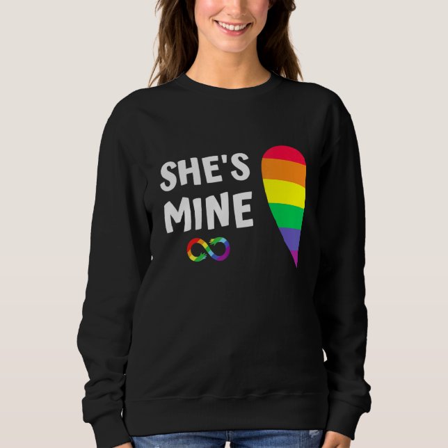 Im Hers Shes Mine Matching For Pride Lesbian Coupl Sweatshirt (Front)