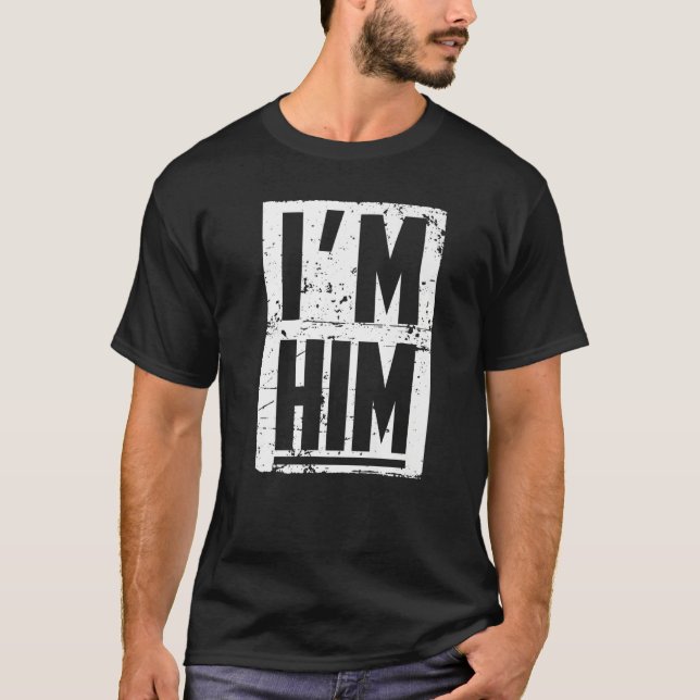 I'M HIM Tee Premium (Front)