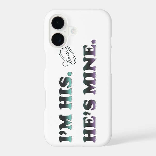 I'm His and He's Mine iPhone Case (Back)