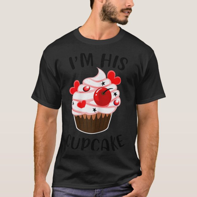 I'm His Cupcake I'm Her Studmuffin Valentine Match T-Shirt (Front)