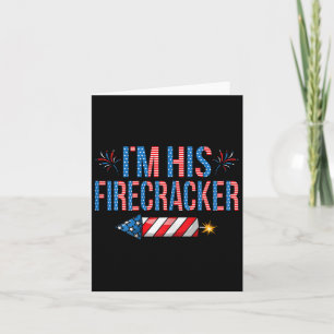 I'm His Firecracker 4th Of July Cute Matching Coup Card