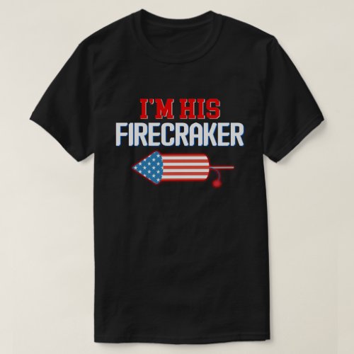 Im His Firecracker Matching Couple July 4th tee