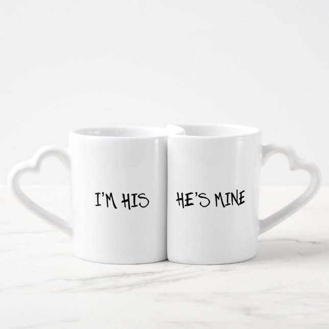 I'M HIS. HE'S MINE, HIS AND HIS GAY WEDDING GIFT COFFEE MUG SET (Front Nesting)