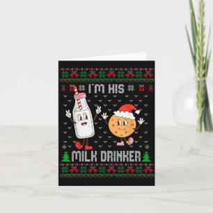 I'm His Milk Drinker Adult Humor Ugly Sweater For  Card