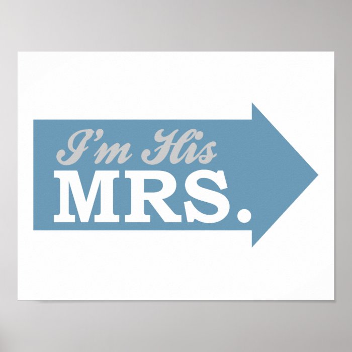 I'm His Mrs. (Blue Arrow) Posters