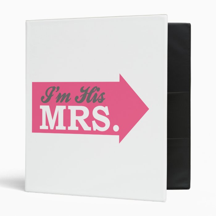 I'm His Mrs. (Hot Pink Arrow) Binder