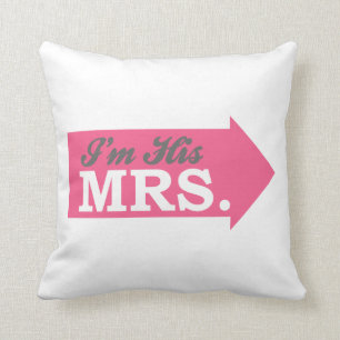 I'm His Mrs. (Hot Pink Arrow) Throw Pillow