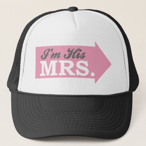 Im His Mrs Pink Arrow Trucker Hat