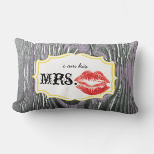 I'm his Mrs.Red Lips Old Barn Wood Lavender Pillow