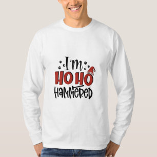 I'm Ho Ho Hammered Funny Christmas Xmas Drinking T-Shirt