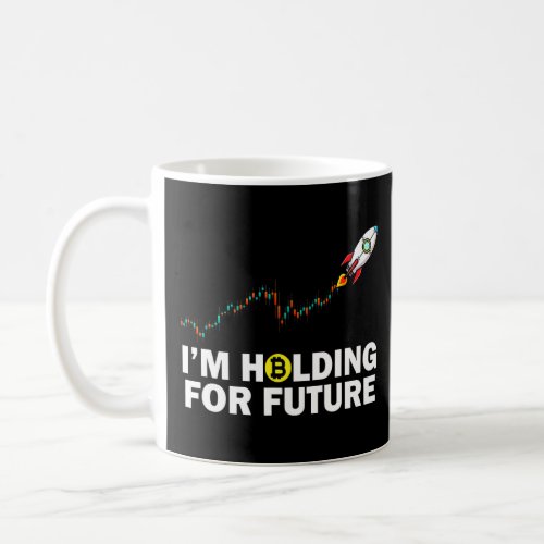 Im Holdling The Future _ Crypto To The Moon  Coffee Mug