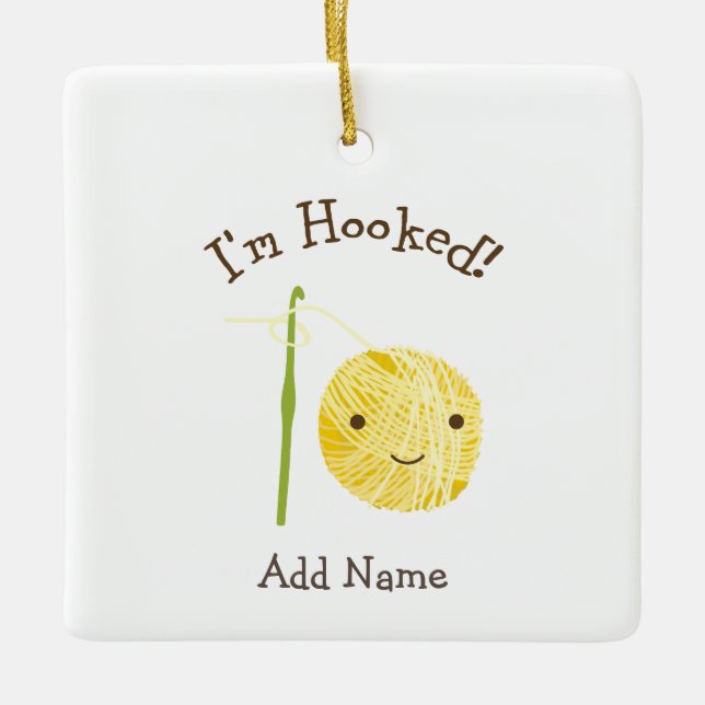 I'm Hooked Ceramic Ornament (Front)