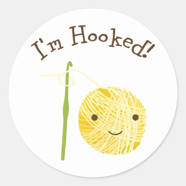 I'm Hooked Classic Round Sticker (Front)