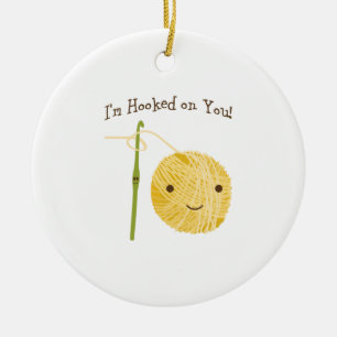 I'm Hooked on You! Ceramic Ornament