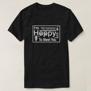I'm Hoppy To Meet You Box 2 T-Shirt