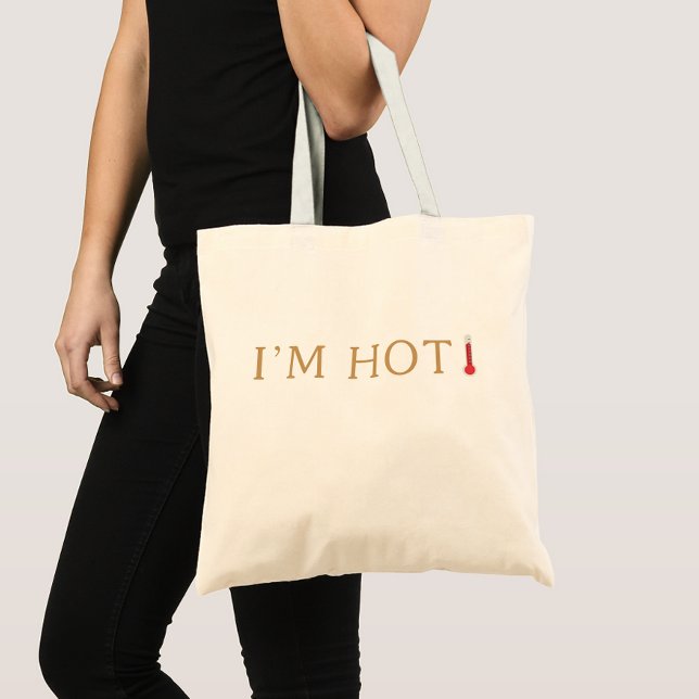 I'm Hot Bag, Fun Menopause Humor, Hot Flashes Tote Bag (Creator Uploaded)