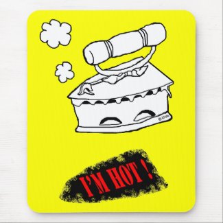 I'm Hot! Mouse Pad