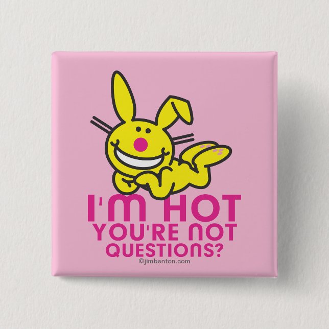 I'm Hot You're Not Button (Front)