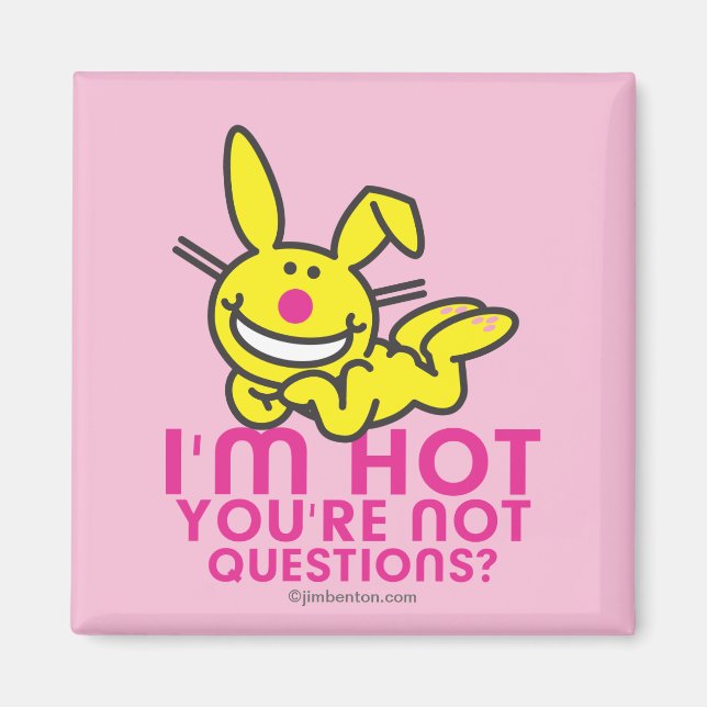 I'm Hot You're Not Magnet (Front)