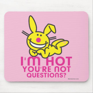 I'm Hot You're Not Mouse Pad