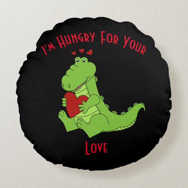 I'm Hungry For Your Love Round Pillow (Front)