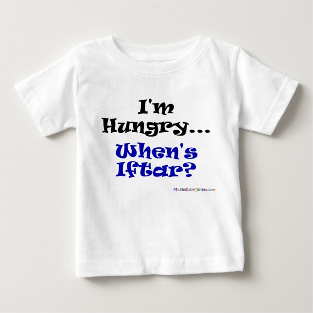 I'm Hungry.. when's iftar? Baby T-Shirt (Front)