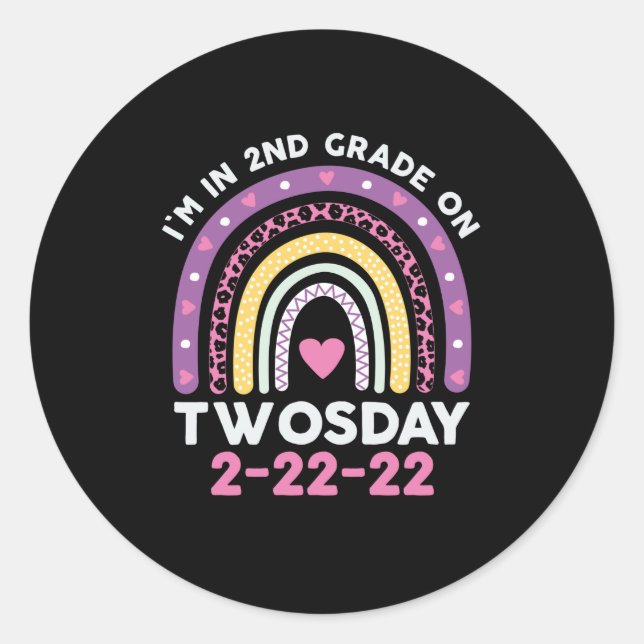 Im in 2nd Grade On Twosday February 22nd 2022 Classic Round Sticker (Front)