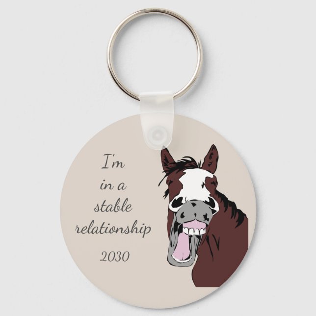 I'm in a Stable Relationship Fun Horse Pun Quote w Keychain (Front)