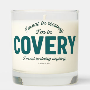 I'm In COVERY -  Scented Candle
