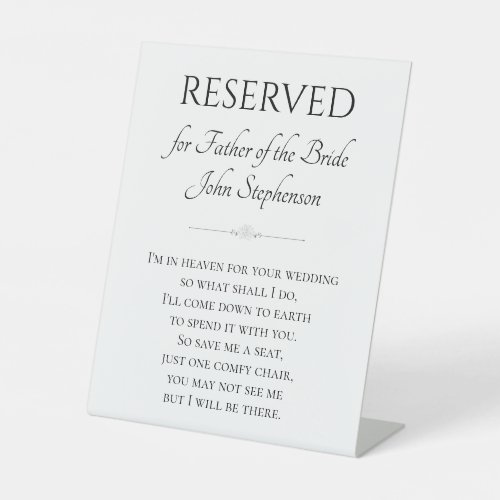 Im In Heaven For Wedding Father of Bride Reserved Pedestal Sign