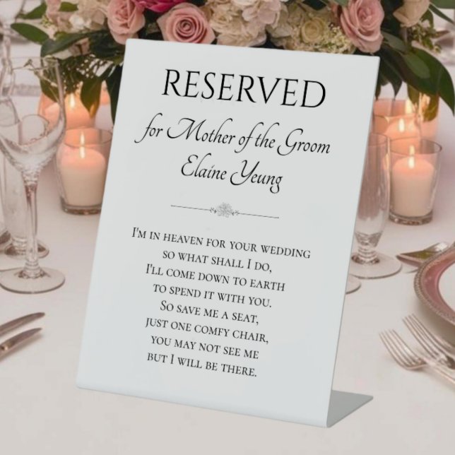 I'm In Heaven For Wedding Mother of Groom Reserved Pedestal Sign (Creator Uploaded)