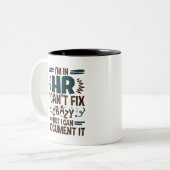 I'm In HR I Can't Fix Crazy But I Can Document It Two-Tone Coffee Mug (Front Left)