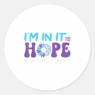 I'm In It For The Hope Suicide Prevention, Mental Classic Round Sticker