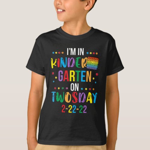 Im in Kindergarten on Twosday 2_22_22 for Kids T_Shirt