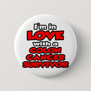 I'm In Love With A Colon Cancer Survivor Button
