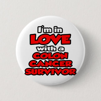 I'm In Love With A Colon Cancer Survivor Button