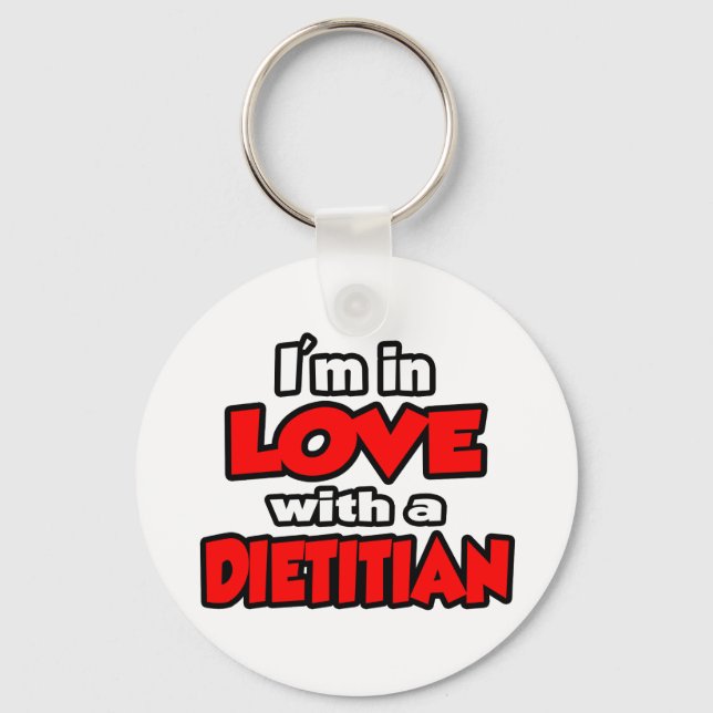 I'm In Love With A Dietitian Keychain (Front)