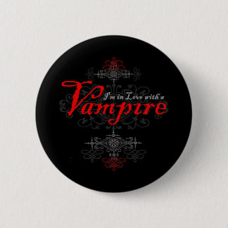 I'm In Love with a Vampire Button