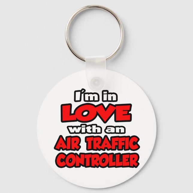 I'm In Love With An Air Traffic Controller Keychain (Front)